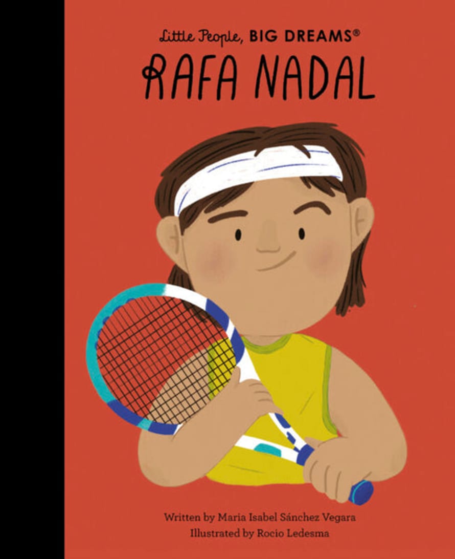 little People, BIG DREAMS ! - Rafa Nadal (hardback)