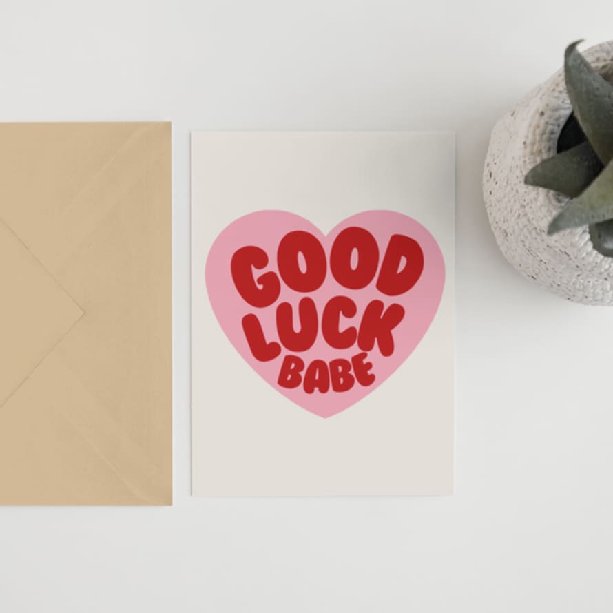 Blue Iris Designs Co Good Luck Babe Greeting Card